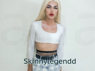 Skinnylegendd