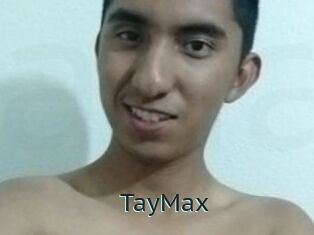 TayMax