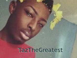 TazTheGreatest
