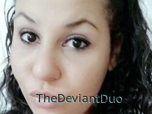 TheDeviantDuo