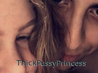 ThickPussyPrincess