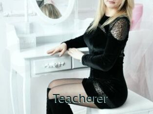 Teacherer