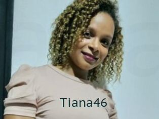 Tiana46