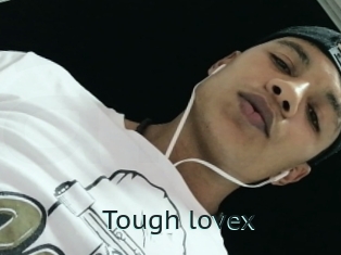 Tough_lovex