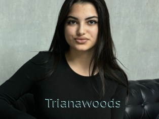 Trianawoods