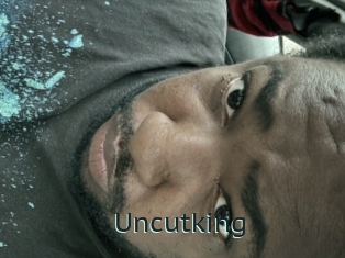 Uncutking