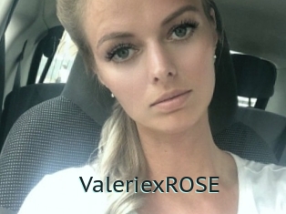 ValeriexROSE