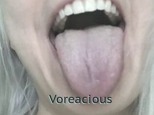 Voreacious