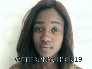 WETEBONYCHICK19