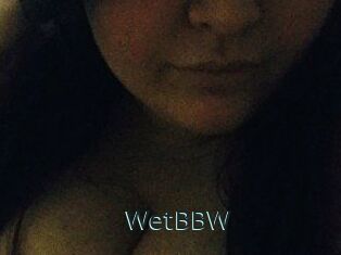 WetBBW