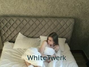 WhiteTwerk