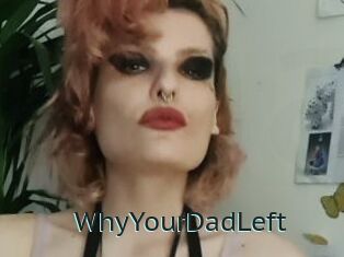 WhyYourDadLeft