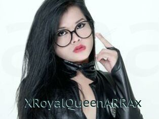 XRoyalQueenARRAx