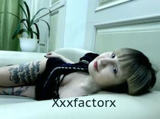 Xxxfactorx