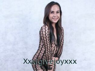 Xxxigivejoyxxx
