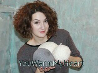 YouWarmMyHeart