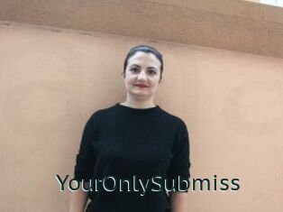 YourOnlySubmiss