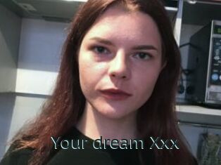 Your_dream_Xxx