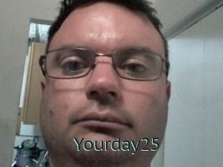 Yourday25