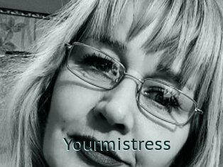 Yourmistress