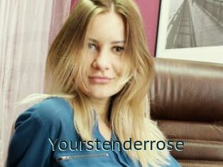 Yourstenderrose
